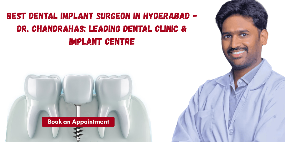 Best Dental Implant Surgeon in Hyderabad, Affordable Dental Implants, Painless Tooth Replacement, Full Mouth Implants in Hyderabad, Advanced Implant Dentistry, Permanent Teeth Restoration